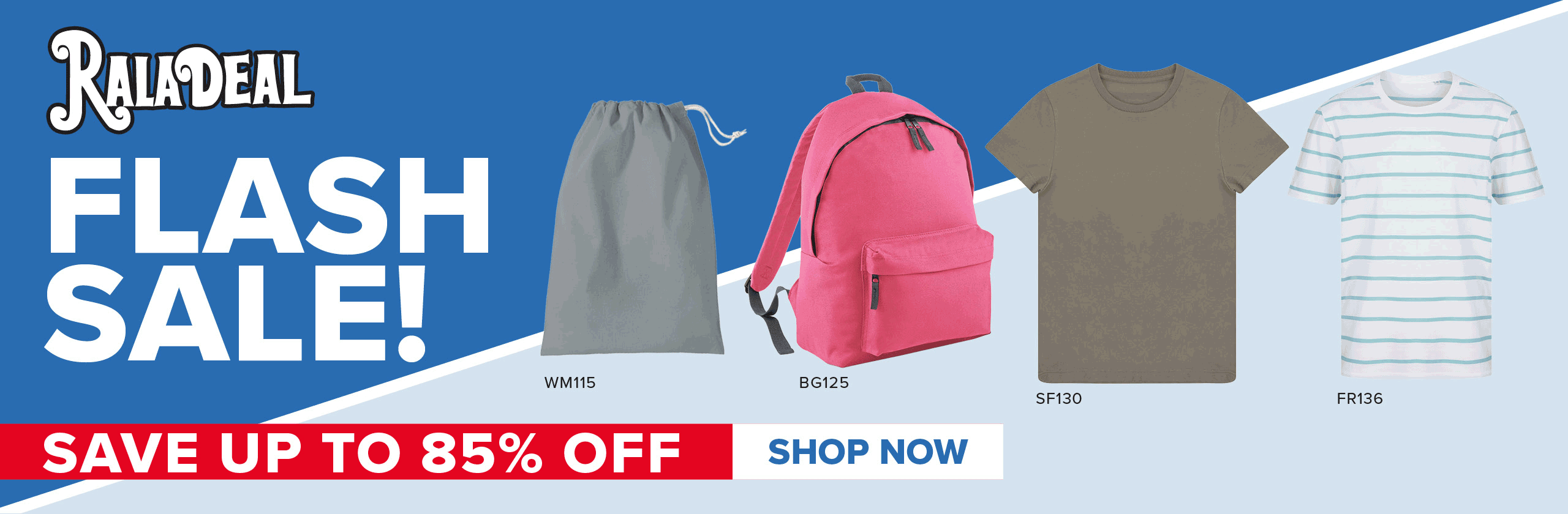 RalaDeal flash sale - up to 85% off