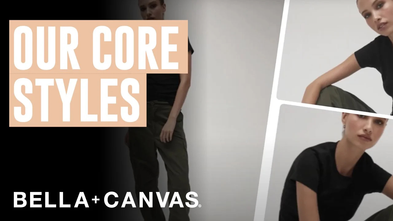 BELLA+CANVAS: CORE STYLES AND BESTSELLERS