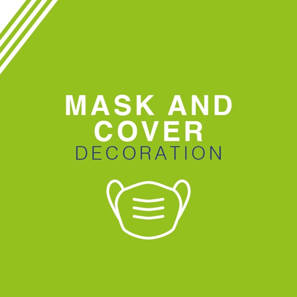 Mask and cover decoration